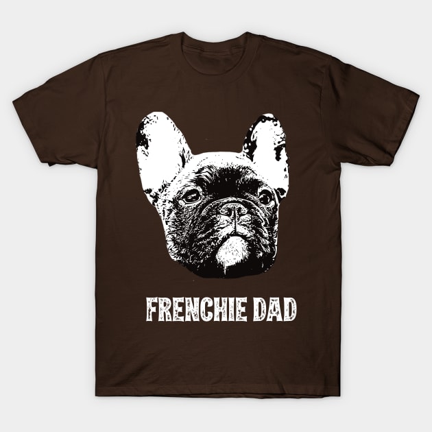 French Bulldog Dad T-Shirt by DoggyStyles